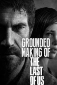 Создание игры «The Last of Us» (2013)