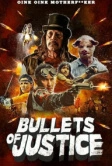 Пули справедливости (2019)
